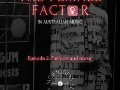 The female factor in Australian music. Episode 2: Fashion in music – 6 artists with a stage image that speaks volumes